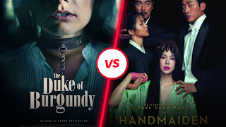 A regal duel between The Duke of Burgundy and The Handmaiden, showcasing elegance and power