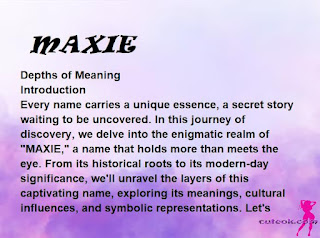 meaning of the name "MAXIE"