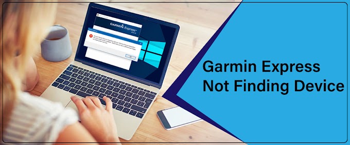 Fix Garmin Express Not Finding Device | +1-844-776-4699