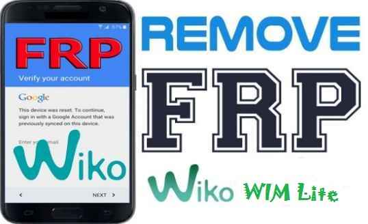 طريقة ،حصرية ،لإزالة ،حساب ،جوجل، لهاتف ،FRP، Bypass، Wiko، WIM، Lite