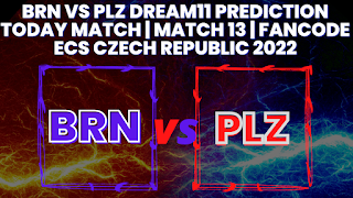 BRN vs PLZ Dream11 Prediction Today Match | Match 13 | FanCode ECS Czech Republic 2022