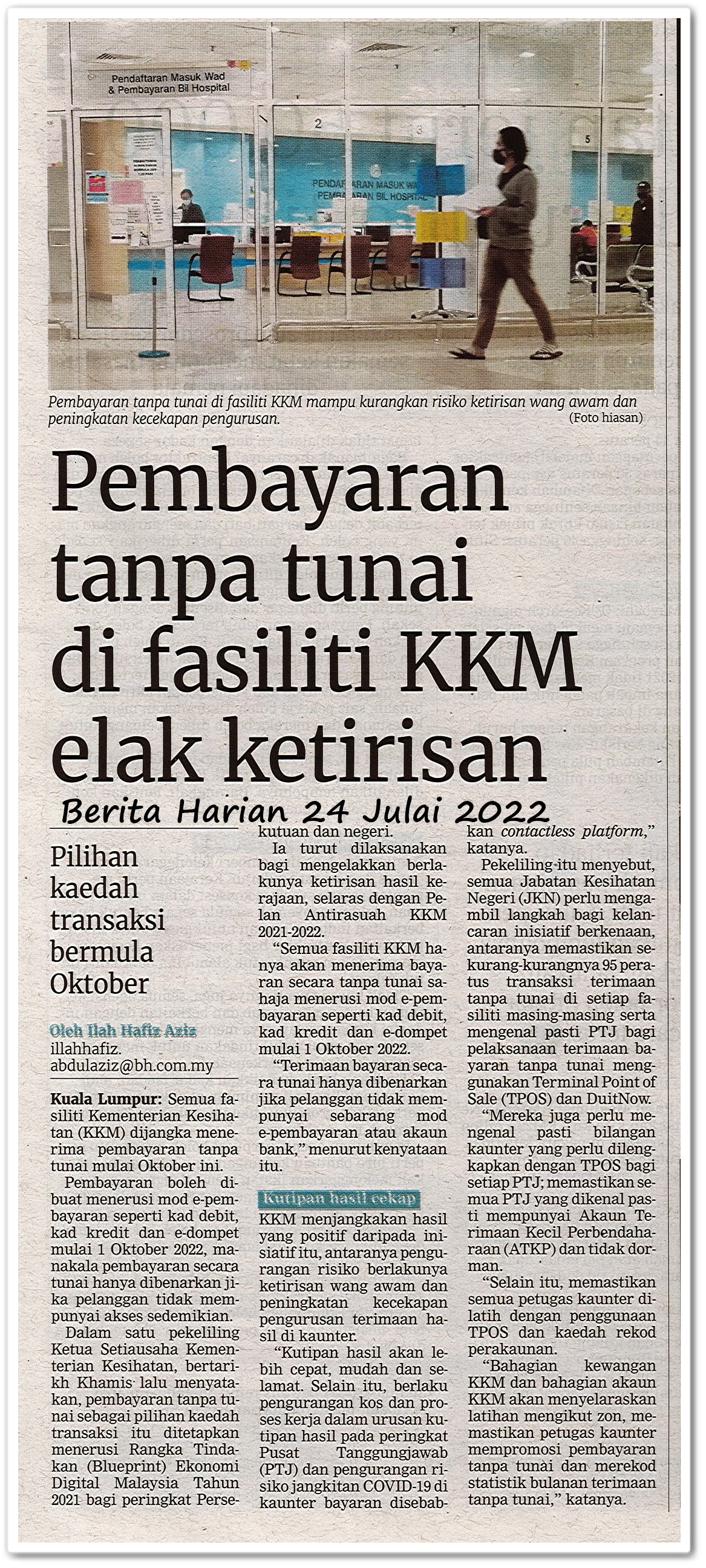 Pembayaran tanpa tunai di fasiliti KKM elak ketirisan - Keratan akhbar Berita Harian 24 Julai 2022