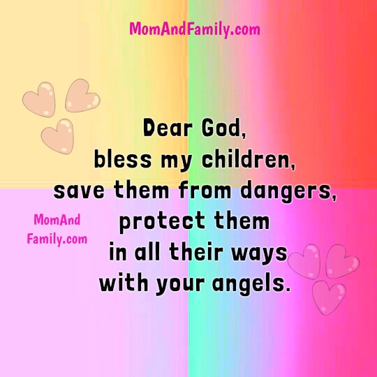 Mom And Family Love Quotes: Short Prayer Dear God, Bless My Children