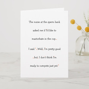 Nurse At The Sperm Bank Funny Mens Humor Joke LOL Card