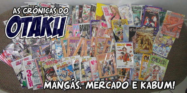 As Crônicas do Otaku: Mangás, mercado e kabum!