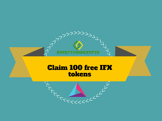 Claim 100 free IFX tokens (15$)