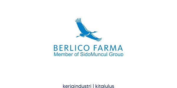 Lowongan Kerja di PT Berlico Mulia Farma Bulan Oktober 2023