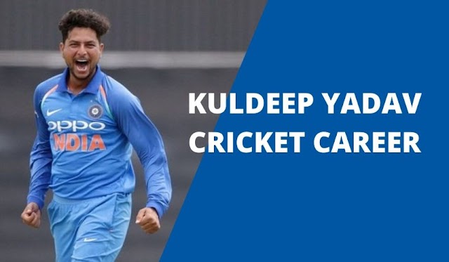 Kuldeep Yadav का क्रिकेट करियर (Cricket Career)