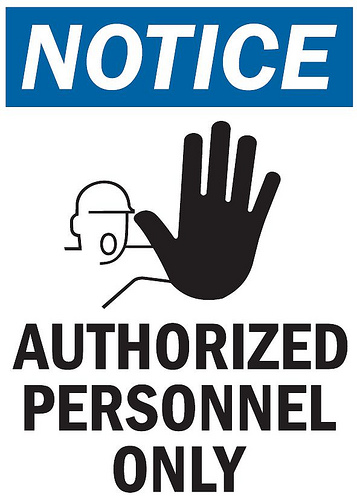 unauthorized personnel sign. “Authorized Personnel.