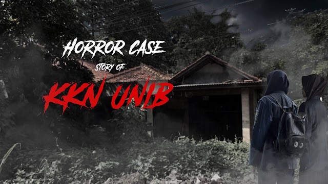 KKN UNIB - HORROR STORY