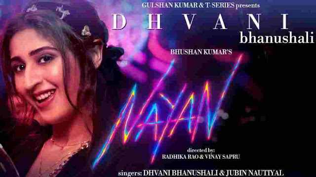 Nayan Lyrics Meaning in English Dhvani Bhanushali