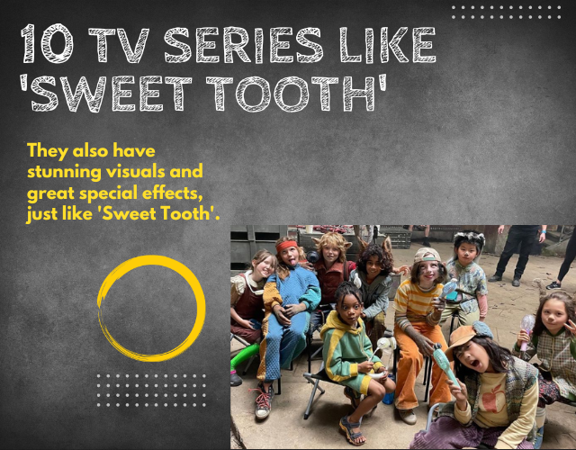 10 TV Series like 'Sweet Tooth'