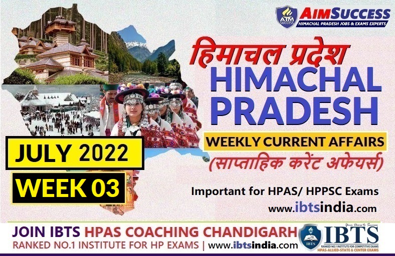 Himachal Pradesh HP Current Affairs - Week 03 - JULY 2022 (Download PDF)