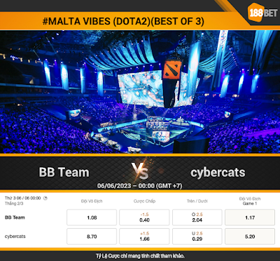 NHẬN ĐỊNH ESPORTS MALTA VIBES DOTA2 BB Team vs cybercats