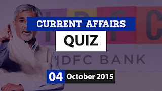 Current Affairs Quiz 4 October 2015