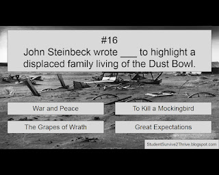 John Steinbeck wrote ___ to highlight a displaced family living of the Dust Bowl. Answer choices include: War and Peace, To Kill a Mockingbird, The Grapes of Wrath, Great Expectations