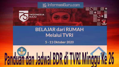 Download Panduan dan Jadwal Lengkap BDR di TVRI Minggu Ke-26 Tanggal 5 – 11 Oktober 2020