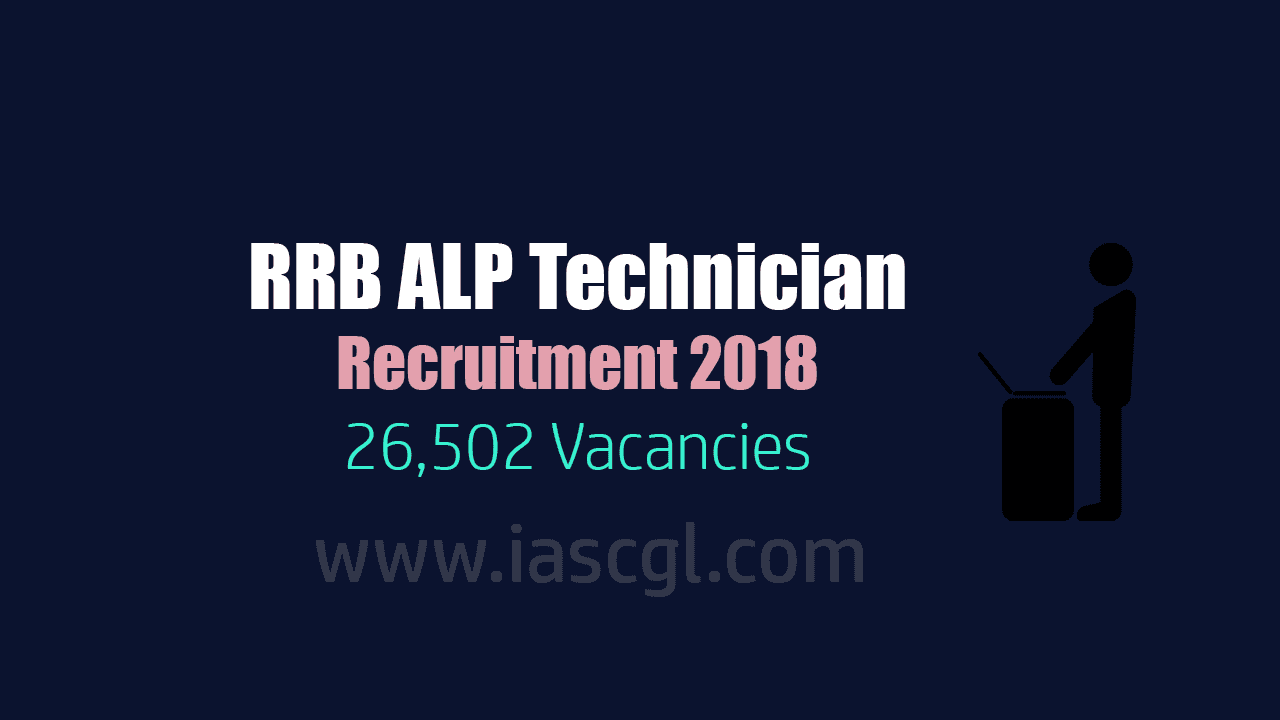 RRB ALP Technician Recruitment 2018 