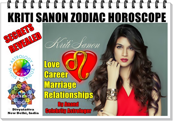 Kriti Sanon Zodiac Sign Horoscope Love Astrology Marriage Career Relationships Predictions By Best Celebrity Astrologer
