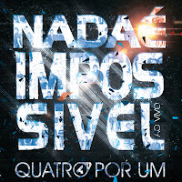 CD Nada é Impossível - Quatro por Um - Pan Étron