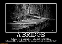 Be The Bridge Motivational Poster2