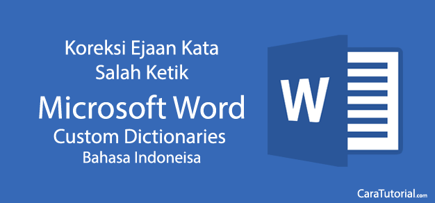 Cara Koreksi Salah Ketik di Microsoft Word dengan Mudah dan Cepat