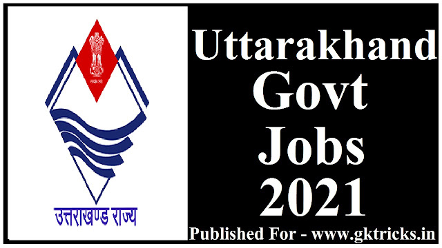 Uttarakhand Govt Jobs