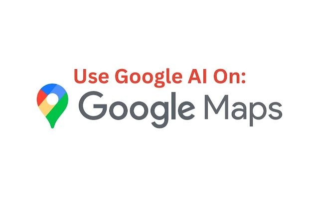 Learn To Use Google AI On Google Maps in this Step By Step Comprehensive Guide and explore the cutting edge AI Technology for your personalization