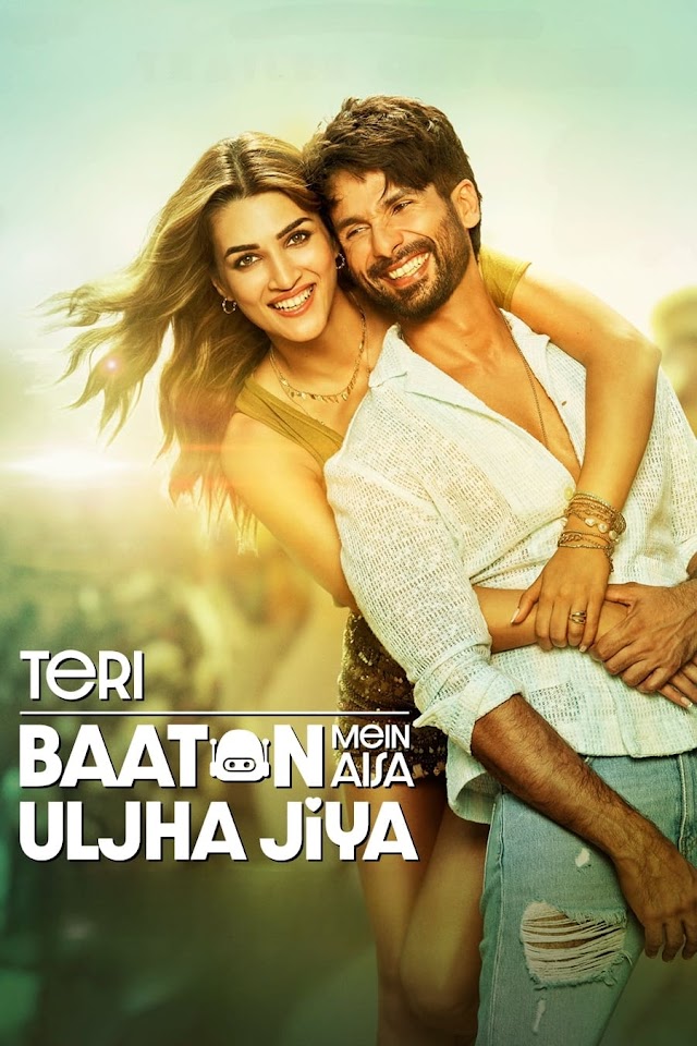 Download Teri Baaton Mein Aisa Uljha Jiya (2024) Full Movie HD