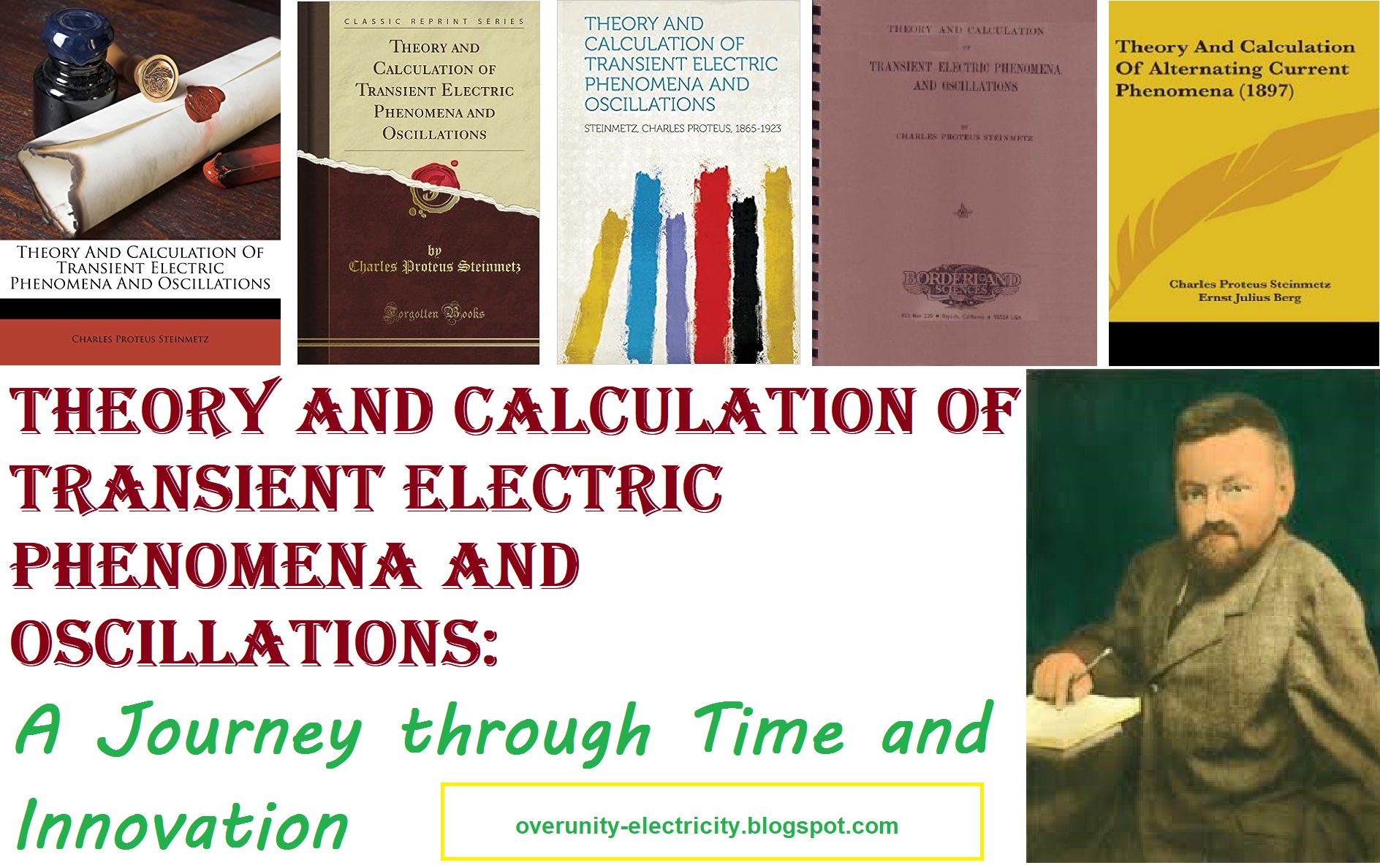 Theory and Calculation of Transient Electric Phenomena and Oscillations A Journey through Time and Innovation
