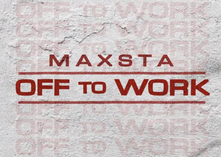 Image result for Maxsta - Off To Work