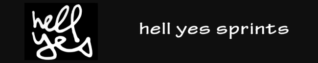 Hell Yes Sprints .....coming to a town near you.
