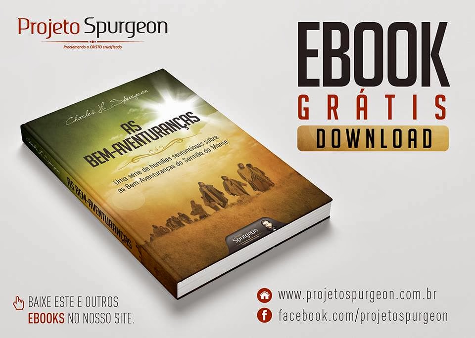 http://www.projetospurgeon.com.br/wp-content/uploads/2014/02/ebook_as-bem-aventurancas_novo.pdf