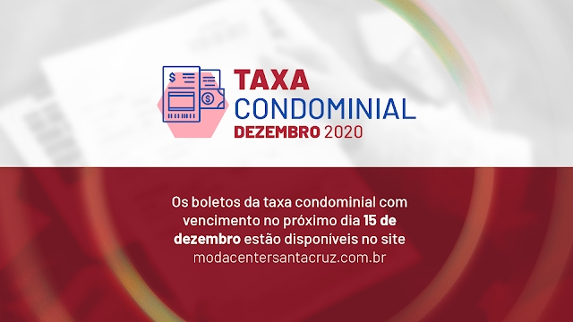 Boletos da taxa de condomínio do Moda Center já estão disponíveis