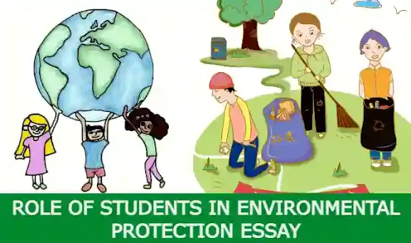 Role of students in environmental protection essay