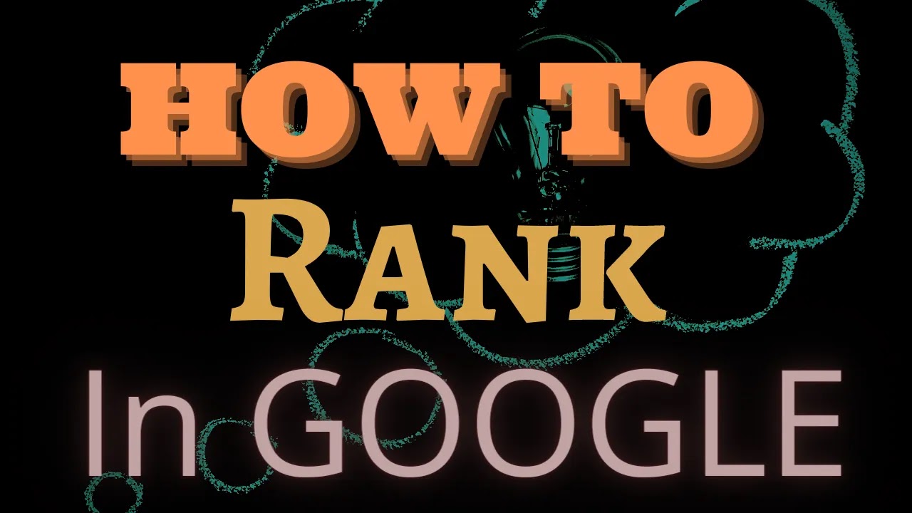 How to rank in google2022, how to rank your article google,