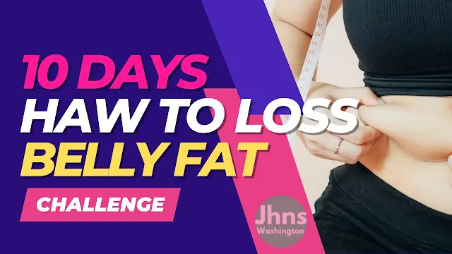 How to Lose Belly Fat in 10 Days