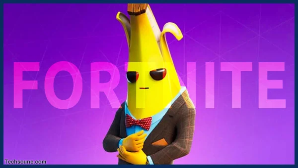 كيفية الحصول على شارة الموز في لعبة Fortnite