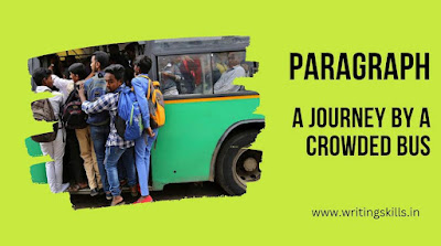 write a paragraph on a journey by a crowded bus