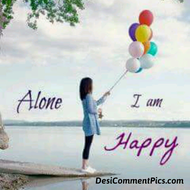 I am alone but happy quote picture