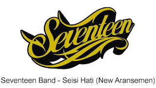  dinyanyikan oleh Seventeen Band di album Sang Juara Tahun  [03,24 MB] Seventeen Band - Seisi Hati (New Aransemen)