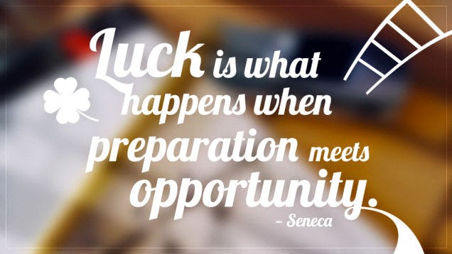 Top 10 Inspirational Quotes Worthy of Your Refrigerator - “Luck is what happens when preparation meets opportunity.”