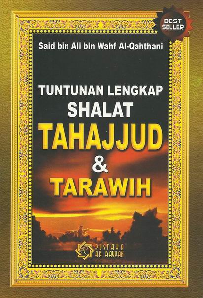 Tuntunan Lengkap Shalat Tahajjud dan Tarawih ~ Al-Mathhar 