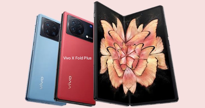 Vivo X Fold Plus Price in russia 2023 | Vivo X Fold Plus mobile review,