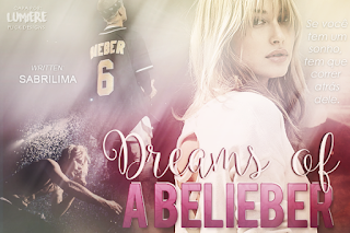 CF - Dreams of a Belieber (SabriLima)