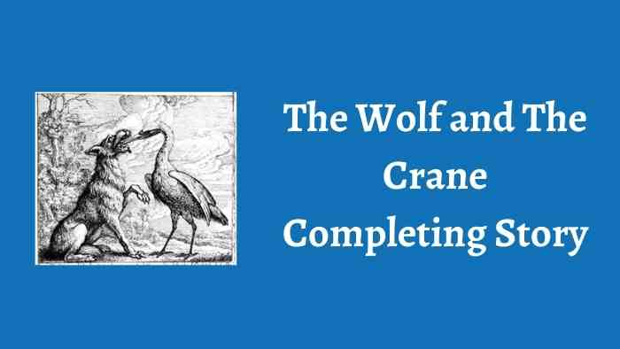 The Wolf and The Crane Completing Story