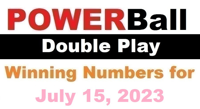 PowerBall Double Play Winning Numbers for July 15, 2023