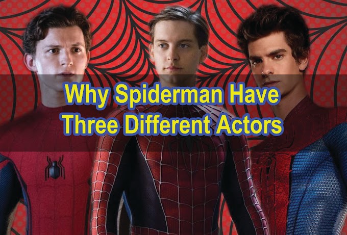 Why Spiderman Have Three Different Version And Actors?