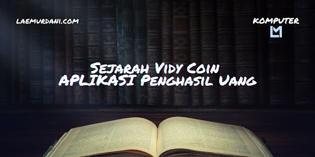 Sejarah VidyCoin Penghasil Uang APK