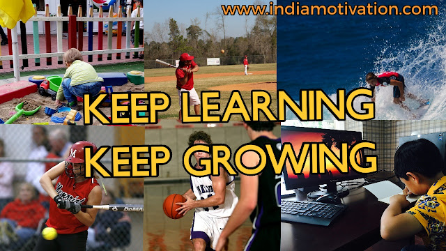 Keep learning keep growing by www.indiamotivation.com 